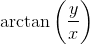 $$\arctan\bigg(\frac{y}{x}\bigg)$$