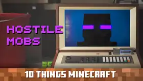 10 Things Minecraft Hostile Mobs Thumbnail.jpg: Infobox image for Ten Things You Probably Didn't Know About Minecraft the video in Minecraft