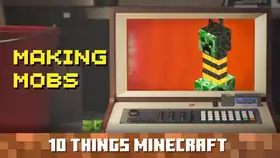 10 Things Minecraft Making Mobs Thumbnail.jpg: Infobox image for Ten Things You Probably Didn't Know About Minecraft the video in Minecraft