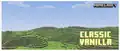 A screenshot of a grassy, hilly area under a blue sky. The text at the bottom right reads "CLASSIC VANILLA"