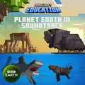 Cover for Minecraft Education: Planet Earth III (Original Game Soundtrack)