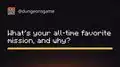 What's your all-time favorite mission, and why?[2]