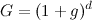 G = (1+g)^d