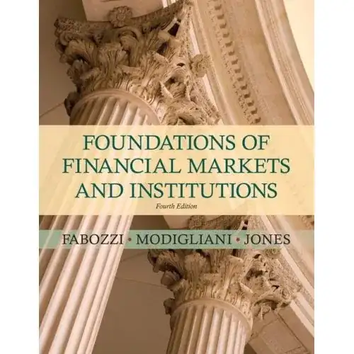 Foundations of Financial Markets and Institutions