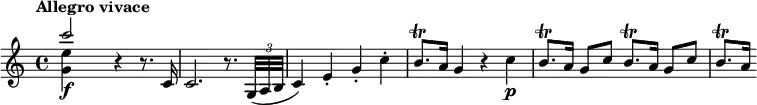 \relative c''' {
  \tempo "Allegro vivace"
  <<
    { c2\f } \\
    { <e, g,>4 s }
  >>
  r4 r8. c,16 |
  c2. r8. \times 2/3 { g32( a b } |
  c4) e-. g-. c-. |
  b8.\trill a16 g4 r c\p |
  \repeat unfold 2 { b8.\trill a16 g8 c } |
  b8.\trill a16
}