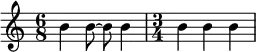 \relative c'' {
\time 6/8 b4 b8~ b b4
\time 3/4 b4 b b
}