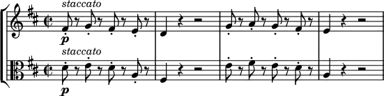 \new StaffGroup <<
  \new Staff \relative fis' { \key d \major \time 2/2
    fis8-. \p ^\markup { \italic "staccato" } r g-. r fis-. r e-. r | d4 r r2
    g8-. r a-. r g-. r fis-. r | e4 r r2 }
  \new Staff \relative d' { \key d \major \time 2/2 \clef "alto"
    d8-. \p ^\markup { \italic "staccato" } r e-. r d-. r a-. r | fis4 r r2
    e'8-. r fis-. r e-. r d-. r | a4 r r2
  } >>