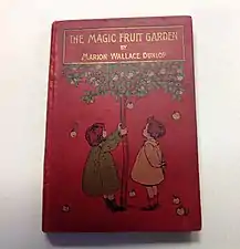The Magic Fruit Garden by Marion Wallace Dunlop